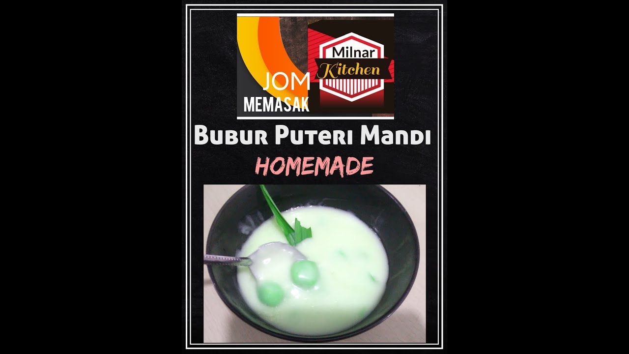 Bubur Puteri Mandi Resepi Viral 2020 Sedap Mudah Lazat Resepimaksu Youtube
