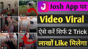 Josh App Par Video Viral Kaise Kare |How To Viral Video On Josh App/Josh Par Followers Kaise Badhaye