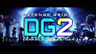 Defense Grid 2 Enhanced VR Edition Official Game Trailer