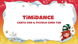 Timidance - Canta con il @PiccoloCoroTAB (Karaoke per Bambini)