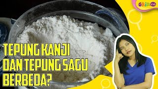 Memasak - Perbedaan Tepung Sagu dengan Tepung Kanji