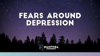 Fears Around Depression