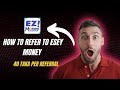 How to refer to Esey Money। 40 taka per referral