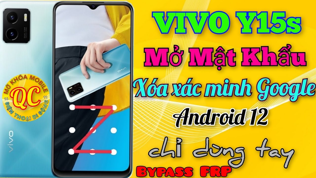 M Kh a M t Kh u M n H nh Bypass FRP VIVO Y15s Android 12 YouTube M kh a m t kh u m n h nh bypass frp vivo y15s android 12 youtube