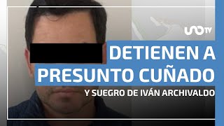 Detienen a presunto cuñado y suegro de Iván Archivaldo, hijo del “Chapo” Guzmán