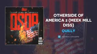 Quilly - Otherside Of America 2 (Meek Mill Diss)