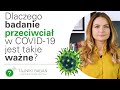 Dlaczego badanie przeciwciał w COVID-19 jest takie ważne? [HD]