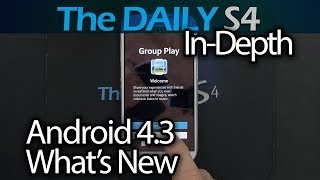 Galaxy S4 Android 4 3 What's New