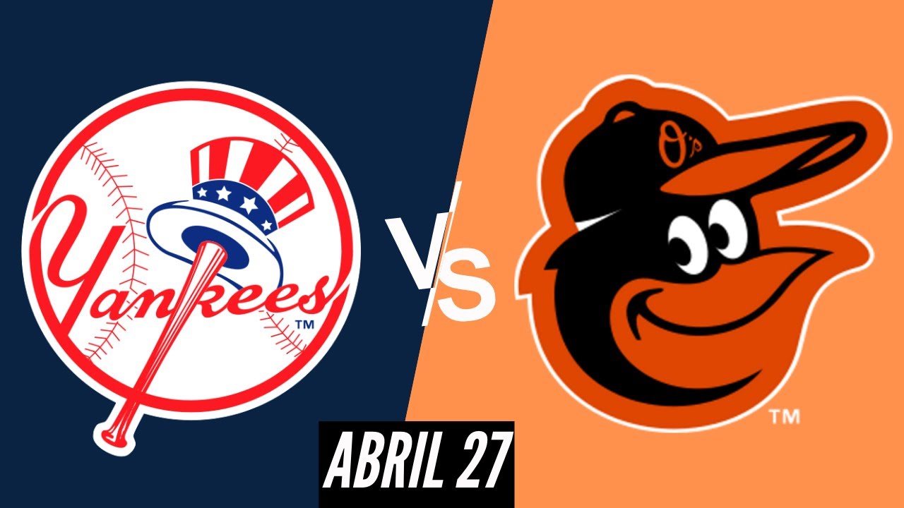 MLB YANKEES vs ORIOLES En vivo Comentarios del juego YouTube