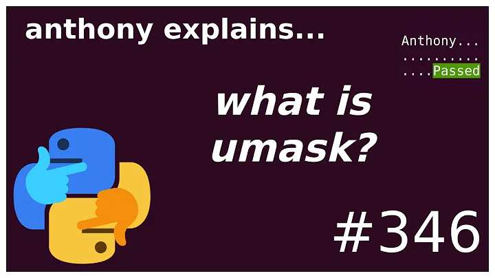 what is umask? (intermediate) anthony explains #346