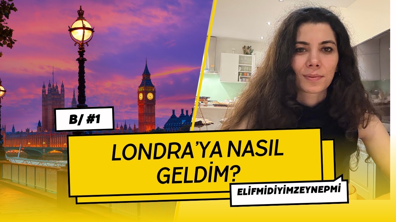 Londra'ya Taşınma Yolculuğum: İş Bulma, Vize ve Yalnız Yaşam!