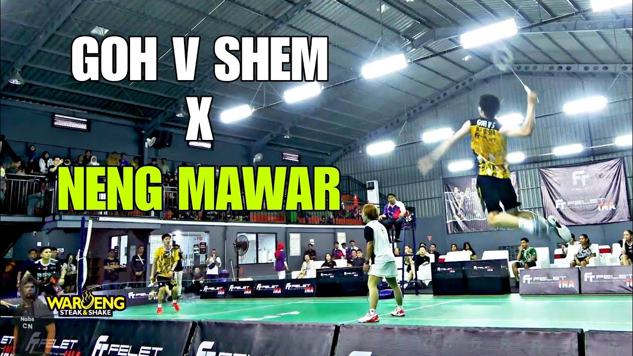 AKHIRNYA NENG MAWAR Bertarung Dengan Musuh Bebuyutan Kevin Atlet Malaysia Goh V Shem si Power Smash