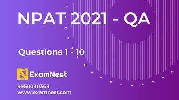 NPAT 2021 | QA - 1 to 10 | Solution | NPAT Original Paper | IPMAT | CUET | Ajay Sir | Sample Paper
