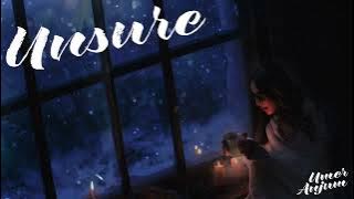 Unsure - Umer Anjum x Z4NE