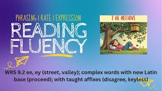 Practice Reading Fluency | Proper Phrasing | Good Rate & Expression | WRS 9.2 The Beehive