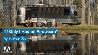 If Only I Had an Airstream by Willow Zhu