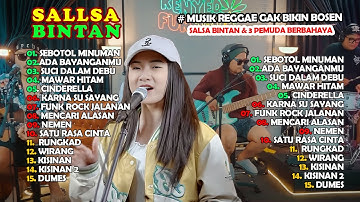 #MUSIK REGGAE GAK BIKIN BOSEN❗SEBOTOL MINUMAN ,CINDERELLA I SALLSA BINTAN x 3 PEMUDA BERBAHAYA