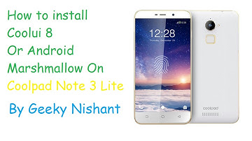 [Hindi] How to Install Marshmallow 6.0 On Coolpad Note 3 Lite ?