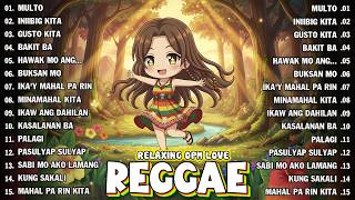 BEST REGGAE OPM LOVE SONGS 2026 🎼 | CHILL PLAYLIST 2026