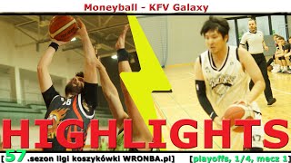 koszykówka WRONBA, 57.sezon] 29.04.2024: HIGHLIGHTS: Moneyball - KFV Galaxy