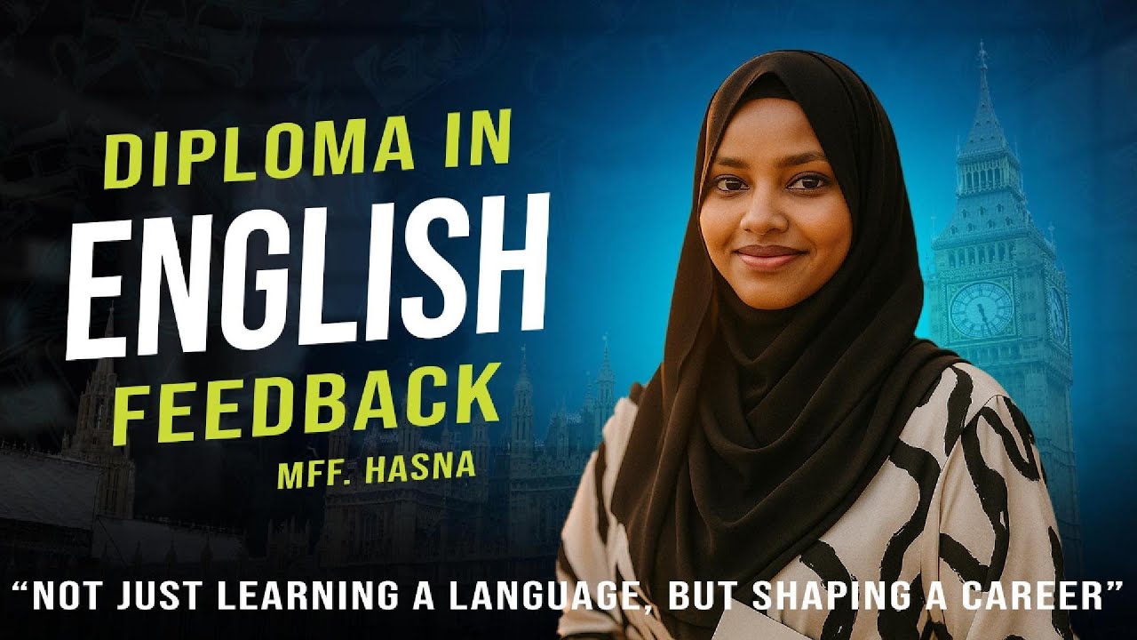 Hear from Our Student! | Diploma in English | Ms. MFF. Hasna