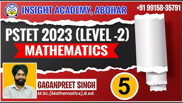 PSTET Math Classes | Lecture 5 | PSTET Paper 2 Math | PSTET Math Preparation | Insight Academy