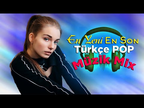 En Yeni Türkçe Pop Şarkılar 2021 ★Özel Şarkılar 2021 ★ Haftanın En Güzel En çok dinlenen şarkıları