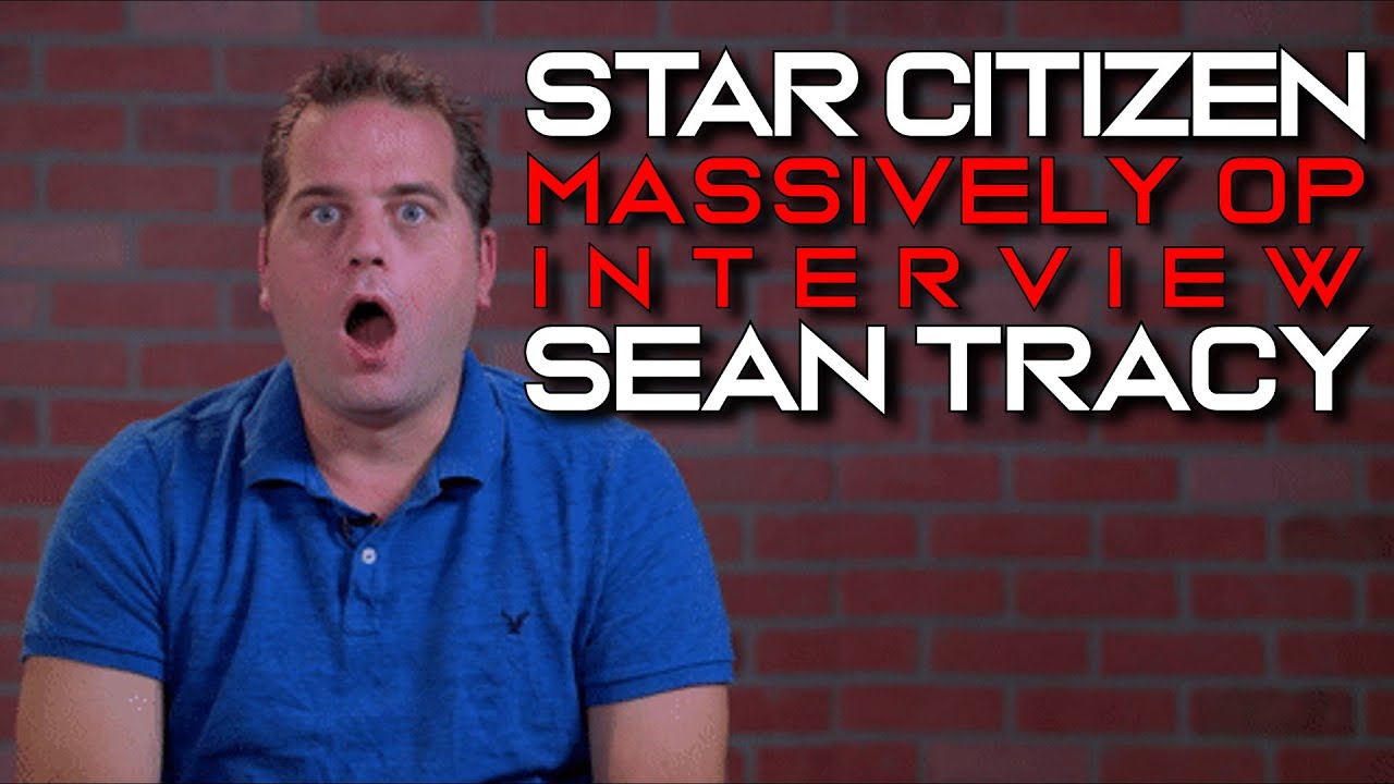 Star Citizen 3.7 INTERVIEW with SEAN TRACY by Massively OP