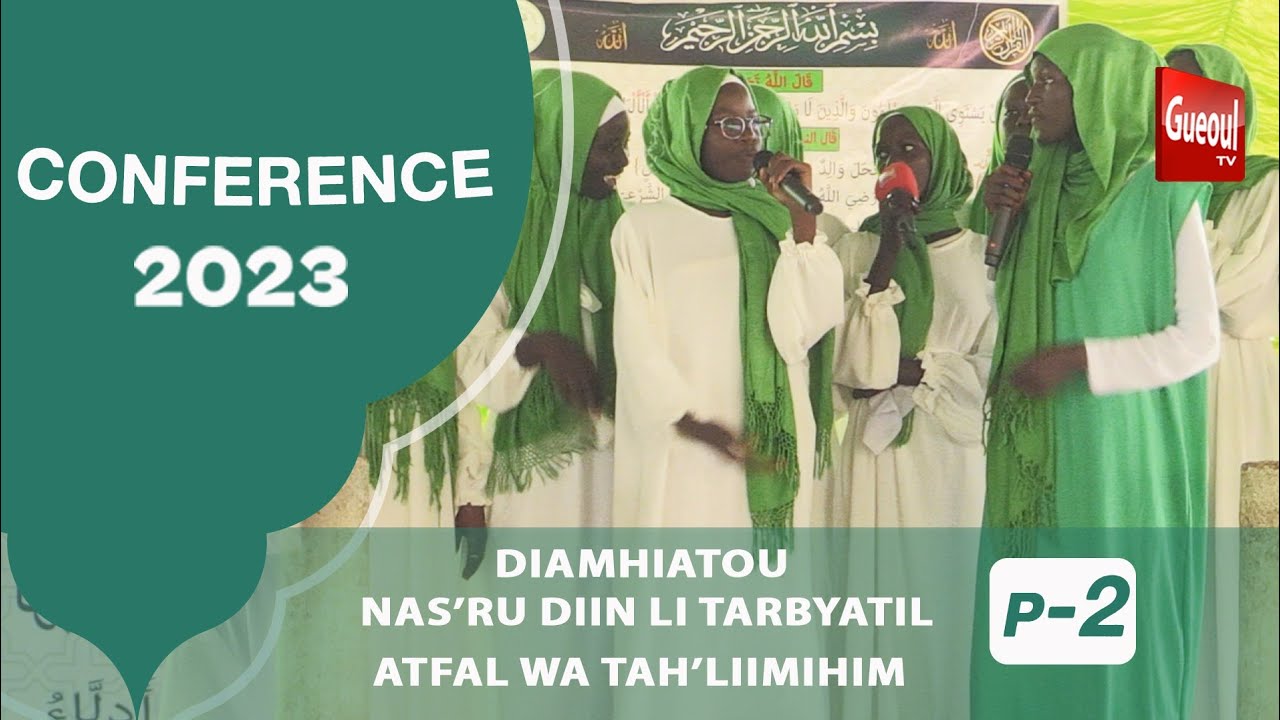 p-2 Conférence Annuel Dara Diamhiyatou Nas'ru Diin Li Tarbyatil Atfal Wa Tah'Liimihim, ÉDITION 2023
