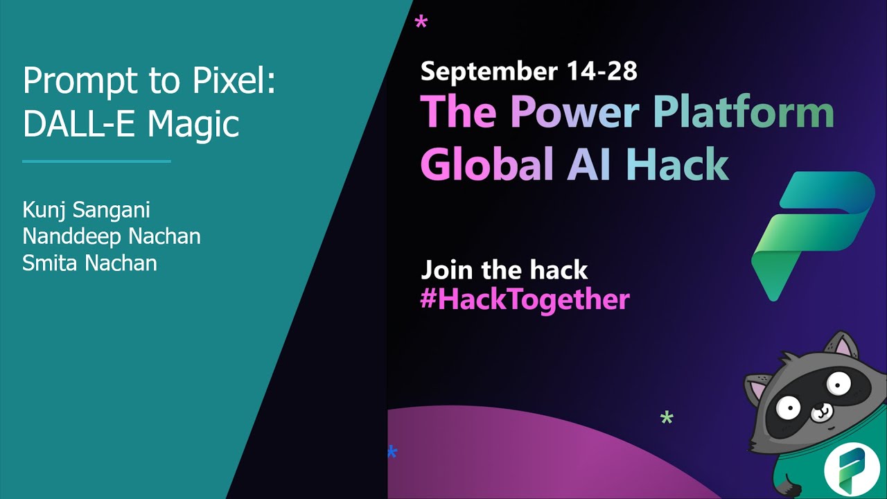 The Power Platform Global AI Hack 2023 - Prompt to Pixel: DALL E Magic ...