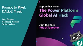 The Power Platform Global AI Hack 2023 - Prompt to Pixel: DALL E Magic