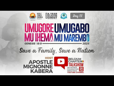 Umugore Mu Ihema Umugabo Mu Marembo Gen 18 9 Day 11 Belgium Chapter Talkshow Ap Mignonne Kabera