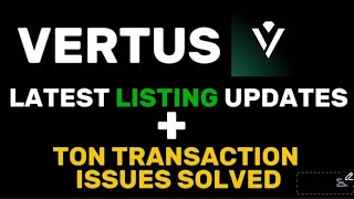 Fix all issues in the Vertus Bot + get the Latest Listing Updates | VERTUS LATEST UPDATE | VERT NEWS