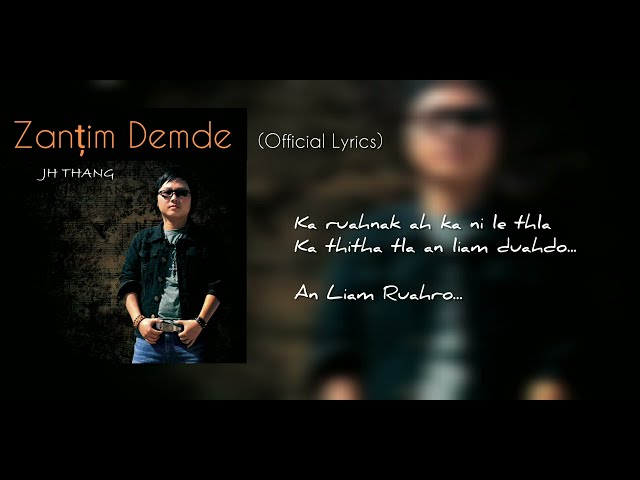 Jh Thang - Zantim Demde (Official Lyrics) class=