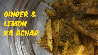 Ginger and lemon ka achar - Quick and easy