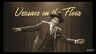 Download Lagu Versace on the floor (Soul Version) - Bruno MP3