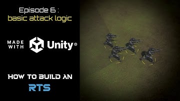 How to Build an RTS in Unity - Episode 6 - Basic Attack Logic