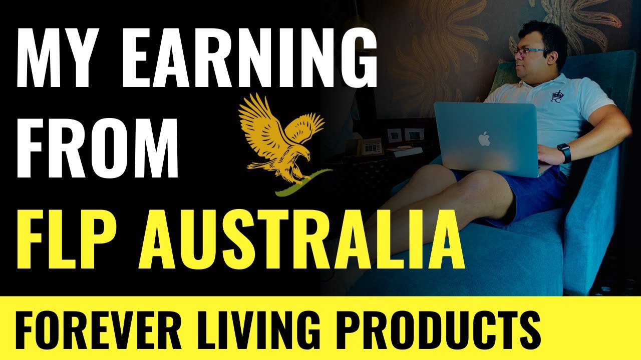 My earning from FLP Australia | Forever Living Products by Tarun Agarwal