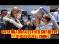 RATIFICAN EN EL CARGO A LA GOBERNADORA ESTHER SORIA...