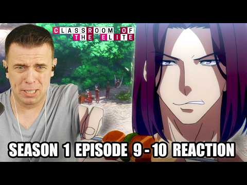SURVIVAL TEST! | Classroom Of The Elite Season 1 Episode 9 And 10 REACTION
