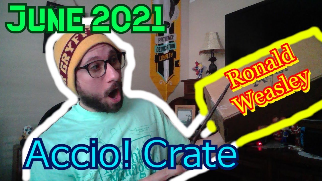 Accio! Crate June 2021! [Ronald Weasley!]