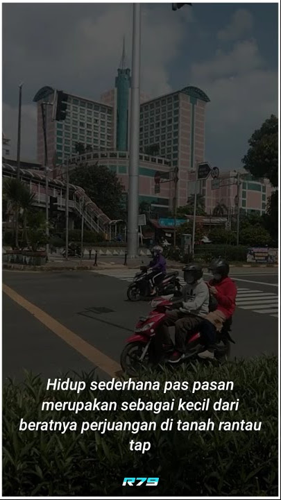 Story wa anak rantau | Come back to jakarta