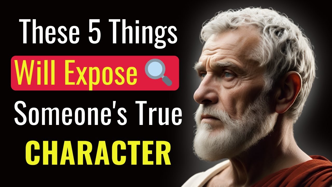 Notice The 5 Things That Reveal Someone's TRUE Character Stoicism