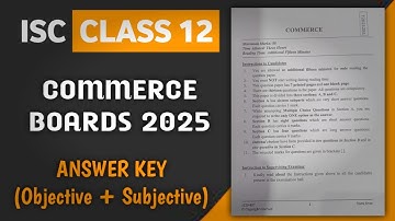ISC Class 12 Commerce - Answer Key | Board Exam 2025