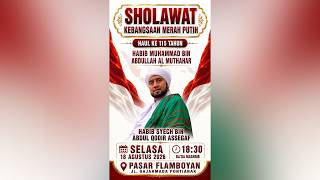 🔴Sholawat Kebangsaan Merah Putih bersama Habib Syech Assegaf