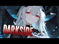 Nightcore DARKSIDE Neoni Sped Up