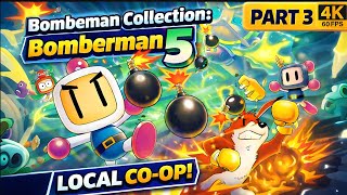 Bomberman Collection: Bomberman 5 – Local Co-Op Chaos! (Part 3) | Nintendo Switch 4K