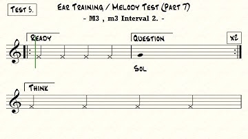 Ear Training Melody Test (Part 7) / M3, m3 Interval