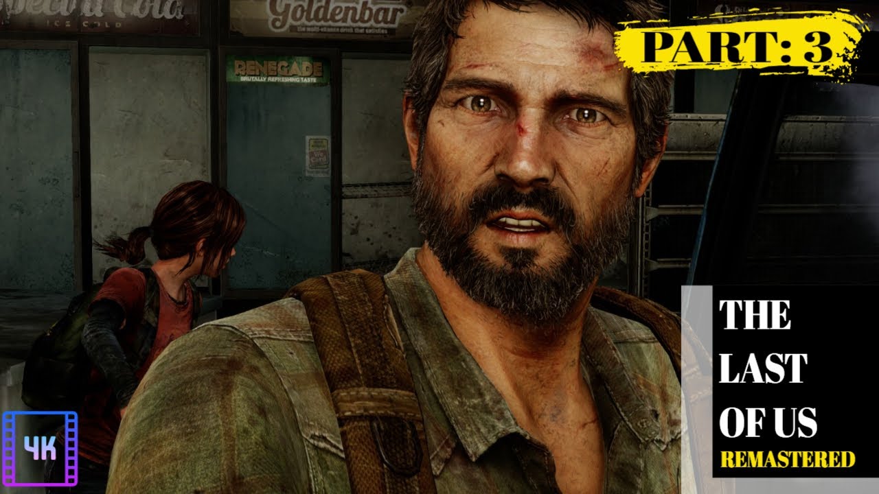 The Last Of Us Remastered - Gameplay Walkthrough Part : 3 - YouTube