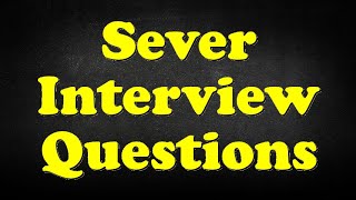 Sever Interview Questions